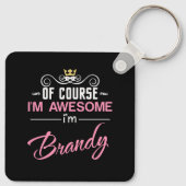 Brandy Natuurlijk ben ik een Geweldige naam Sleutelhanger (Achterkant)