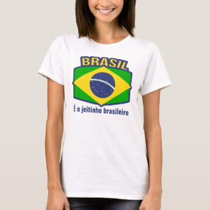 Brasil flag É o jeitinho brasileiro t shirt