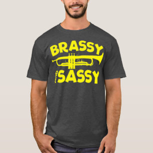 Brassy en Sassy Trumpet Player T-shirt