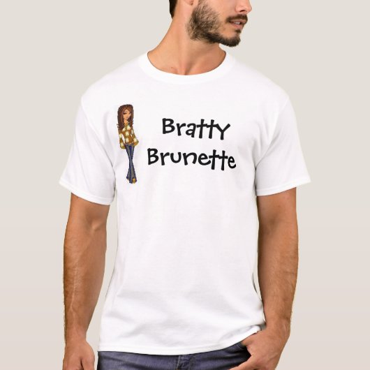 bratty brunette t-shirt (Voorkant)