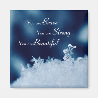 Brave Affirmation Flocon de neige 2 pouces Magnet