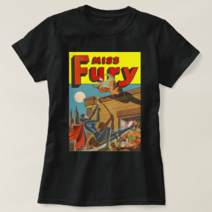 Brave and Fierce  Superheroine: Miss Fury T-shirt