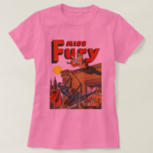 Brave and Fierce Superheroine: Miss Fury T-shirt