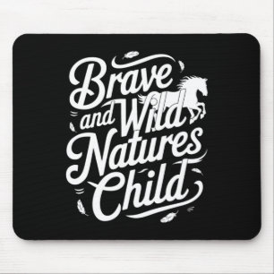 Brave en wilde Naturen Kind Equestrians & Hor Muismat