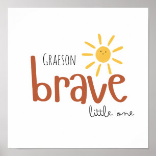 brave little one Custom naam Poster Prints Sign