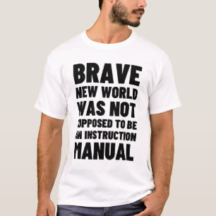 Brave New World is geen handleiding T-shirt