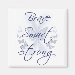 Brave Smart Strong Magneet