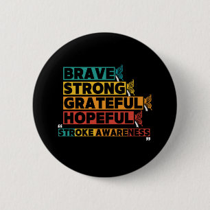 Brave sterke hoopvolle beroerte bewustzijn ronde button 5,7 cm
