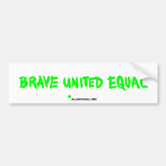Brave United Equal - White Bumpersticker
