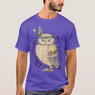 Brave Wilde amp Free OWL T-shirt