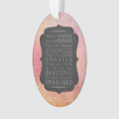 Braver Stronger Smarter en Mooie Inspiratie Ornament (voorkant)