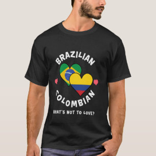 Braziliaans Colombiaans Wat Is Er Niet Om Van Te H T-shirt