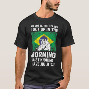Braziliaans Jiu Jitsu Sarcastisch Citaat Mma Bjj 3 T-shirt
