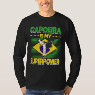 Braziliaanse Capoeira Dans Martial Capoeira Is Mij T-shirt