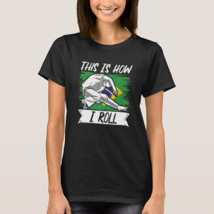 Braziliaanse Capoeira Dans Martial Dit Is Hoe Ik R T-shirt
