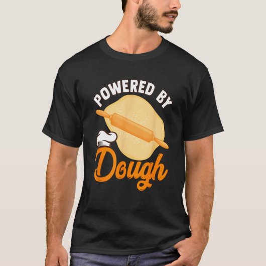 Bread Baking Bread Maker Powered By Dough T-shirt (Voorkant)