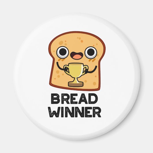 Bread Winner Funny Food Pun Magneet (Voorkant)