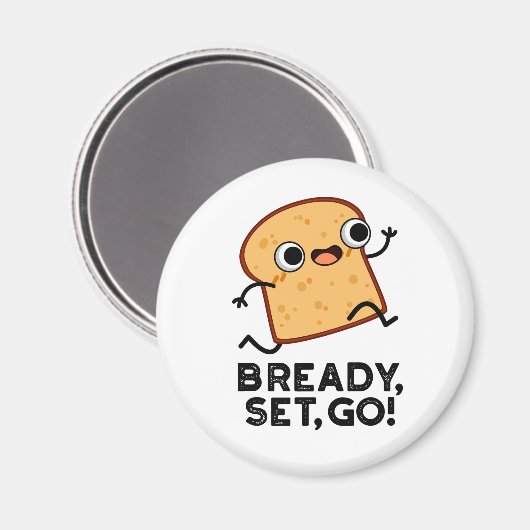 Bready set Go Funny Running Bread Pun Magneet (Voorkant / Achterkant)