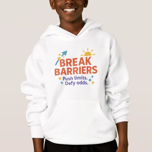 Break Barriers Kids’ Hoodie | Motivational Quote  (Devant)