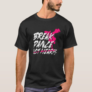 Break Dance Niet Harten Breakdancing Boy Breakda T-shirt