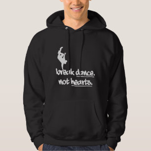 Break Dance niet hartstikke Hoodie