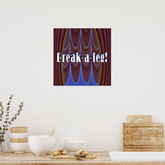 Break-een-been! Poster (Keuken)