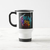 "Break Free" Travel Coffee Mug (Gauche)