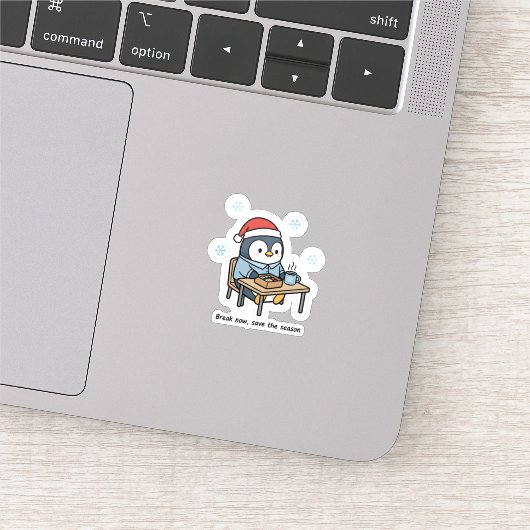 Break Now Save the Season Penguin Sticker  (Détail)