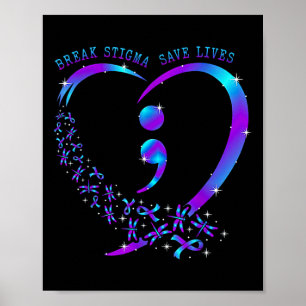 Break Stigma Save Lives Heart Semicolon Zelfmoord  Poster