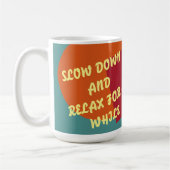 Break Time Mug - Chaque jour est un dimanche (Gauche)