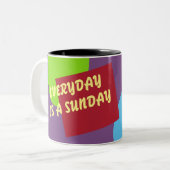 Break Time Mug - Chaque jour est un dimanche (Devant gauche)