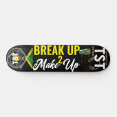 BREAK UP MAKE UP Skateboard (Horizontaal)