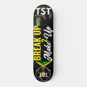 BREAK UP MAKE UP Skateboard (Voorkant)
