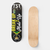 BREAK UP MAKE UP Skateboard (Recto)