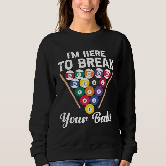 Break Your Balls Billiard Trui (Voorkant)