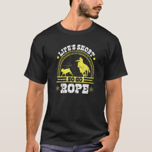 Breakaway Touwtrekken Ga Touw Cowgirl Rodeo Kalf T T-shirt