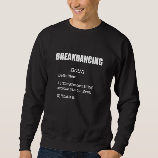 Breakdancing Definitie Humor Breakdancing Trui (Voorkant)