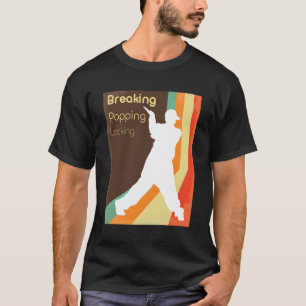 Breakdancing Popping Locking B-Boy Street Dance T-shirt