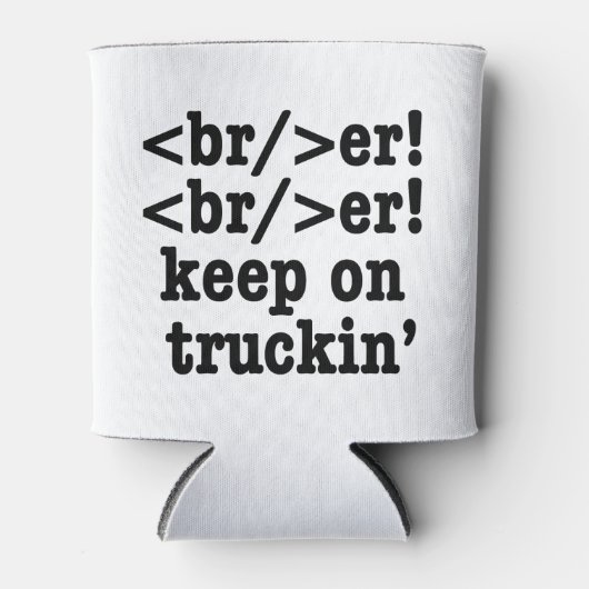 breaker! breaker! Keep on truckin' / HTML-code Blikjeskoeler (Voorkant)