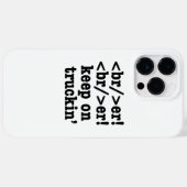 breaker! breaker! Keep on truckin' / HTML-code Case-Mate iPhone Case (Achterkant (horizontaal))