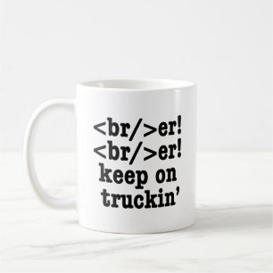 breaker! breaker! Keep on truckin' / HTML-code Koffiemok
