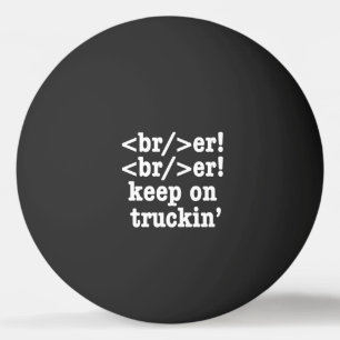 breaker! breaker! Keep on truckin' / HTML-code Pingpongballen