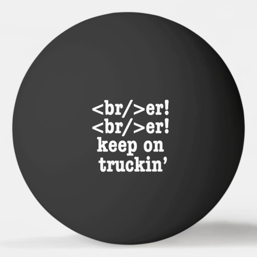 breaker! breaker! Keep on truckin' / HTML-code Pingpongballen (Voorkant)