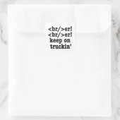 breaker! breaker! Keep on truckin' / HTML-code Vierkante Sticker (Tas)
