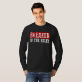 BREAKER OF THE RULES Funny T-shirt (Voorkant volledig)