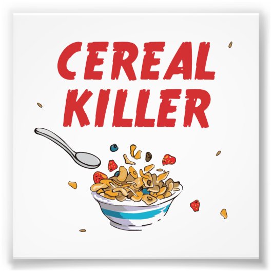 Breakfast Cereal Killer Foto Afdruk (Voorkant)