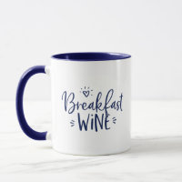 Breakfast Wine Funny Navy Blue Trendy Quote