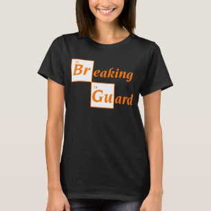 Breaking Guard Braziliaan, Breaking Bad Brazilië T-shirt