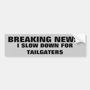 Breaking News: Ik Vertraag voor Aanhangers Bumpersticker