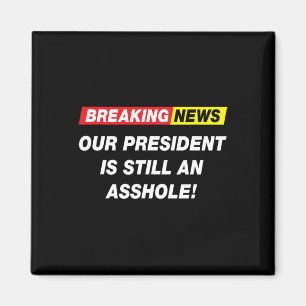 Breaking News Onze President Anti Trump Grappige S Magneet